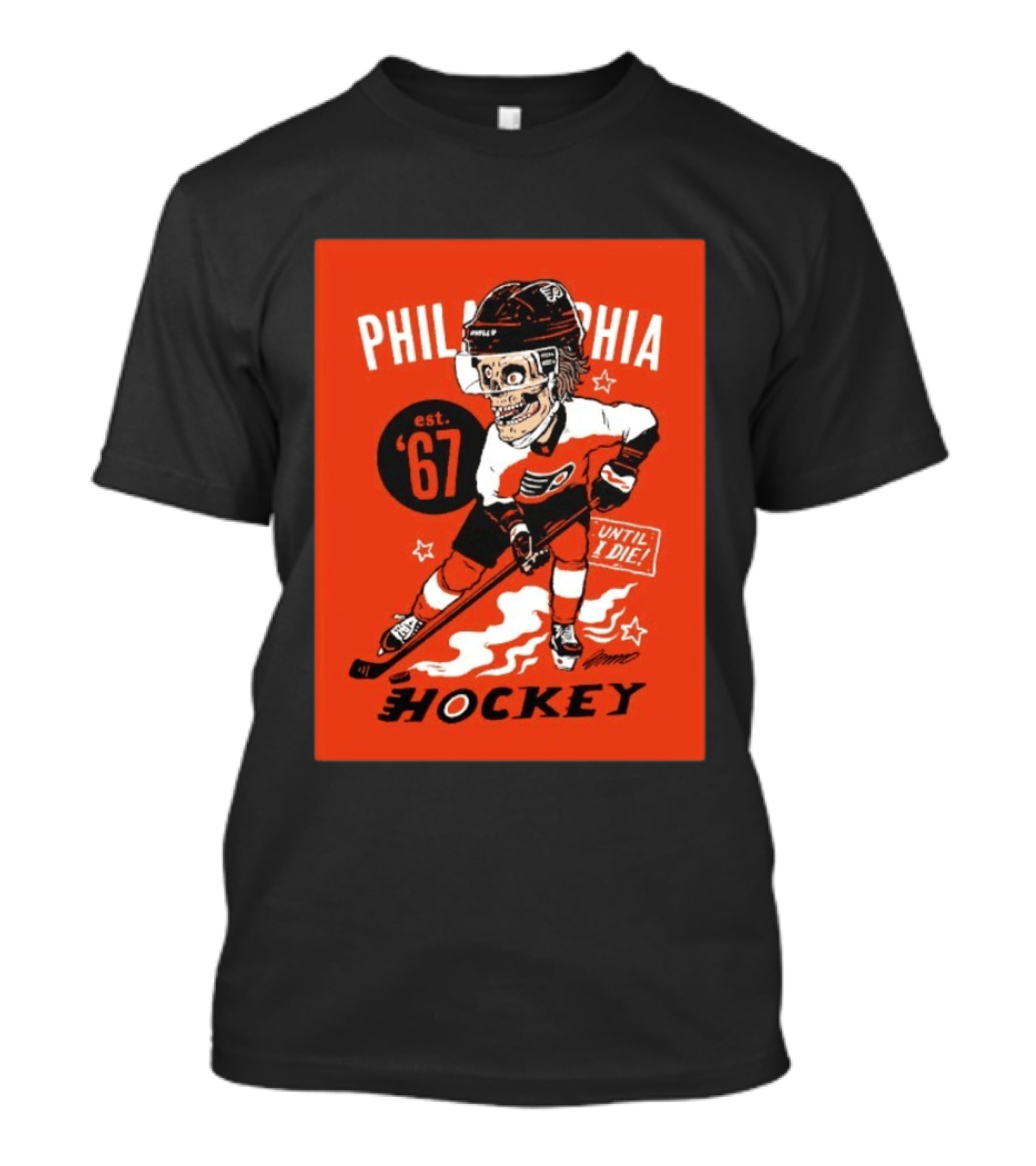Philadelphia Flyers Hockey Est. 1967 Skeleton Until I Die T-Shirt