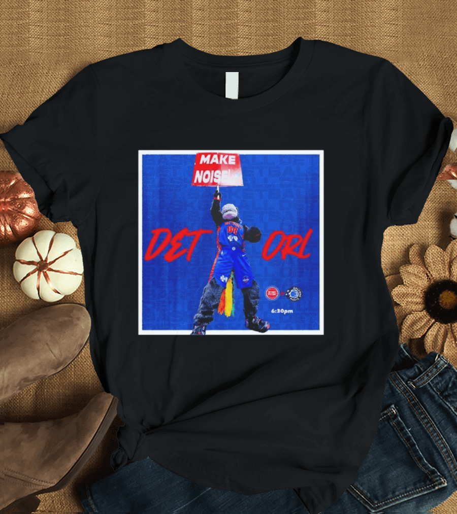 Make Noise DET Vs ORL Basketball 6:30pm Event Promotion T-Shirt