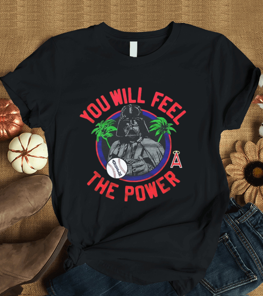Star Wars Darth Vader You Will Feel The Power Los Angeles Angels Baseball T-Shirt