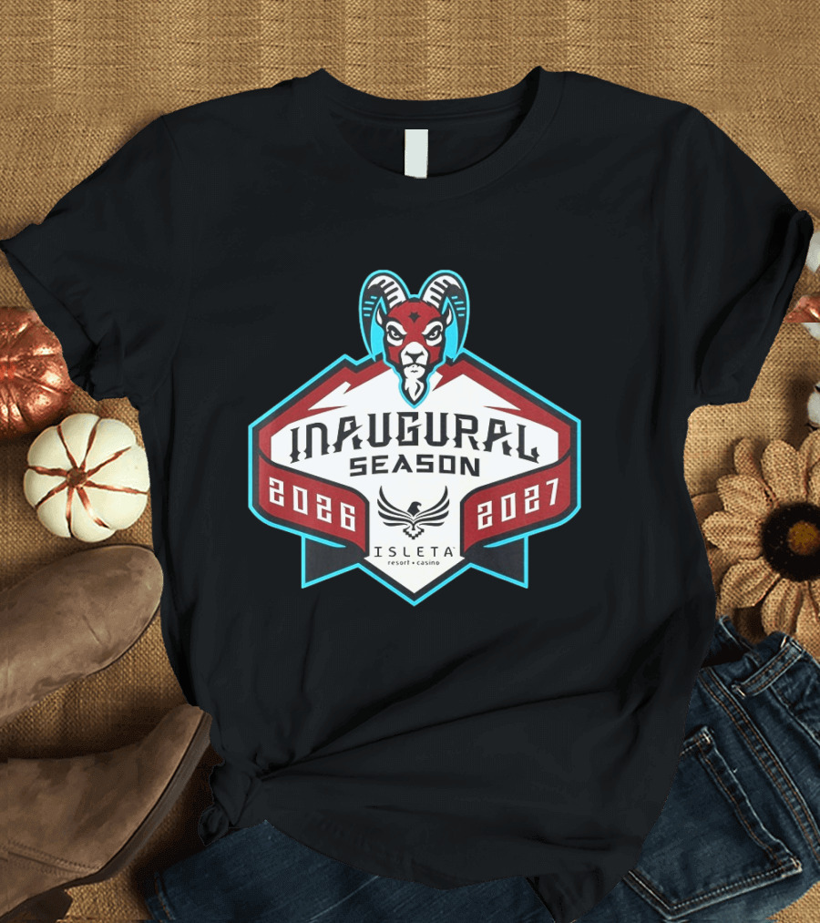 Inaugural Season New Mexico Goatheads 2026 2027 Isleta Resort Casino T-Shirt