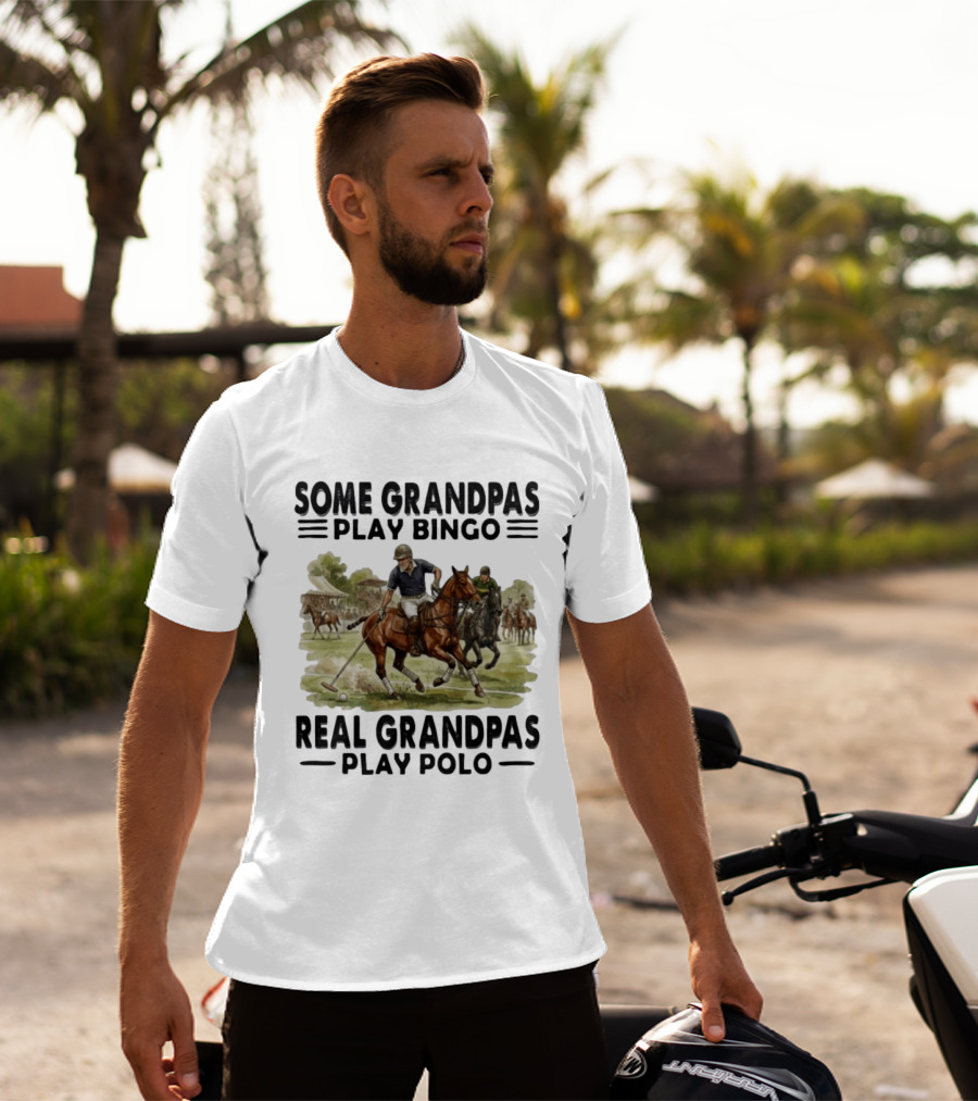 Some Grandpas Play Bingo Real Grandpas Play Polo Vintage Equestrian Sport Humor T-Shirt