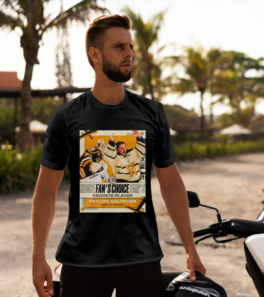 Taylor Gauthier Fan's Choice Favorite Player 2025 26 Season T-Shirt