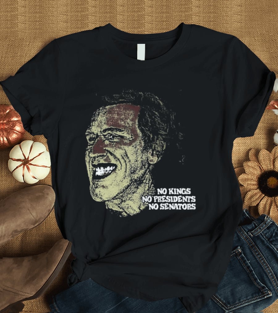 No Kings No Presidents No Senators Political Satire Influence T-Shirt