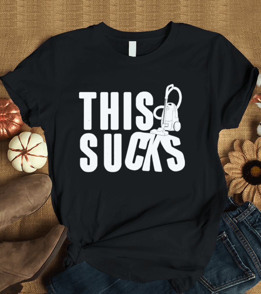 This Sucks Vacuum Cleaner Funny Pun T-Shirt