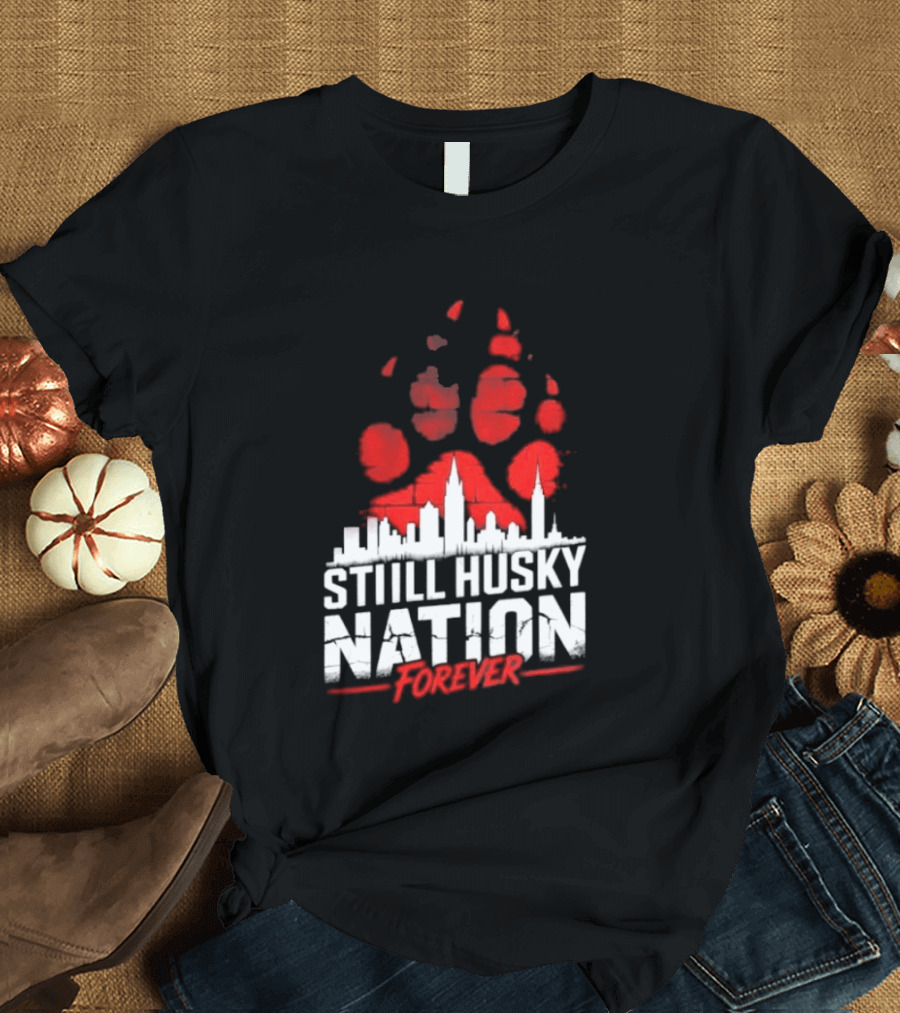 Still Husky Nation Forever Red Paw Print Skyline 2026 NBA UConn Huskies T-Shirt