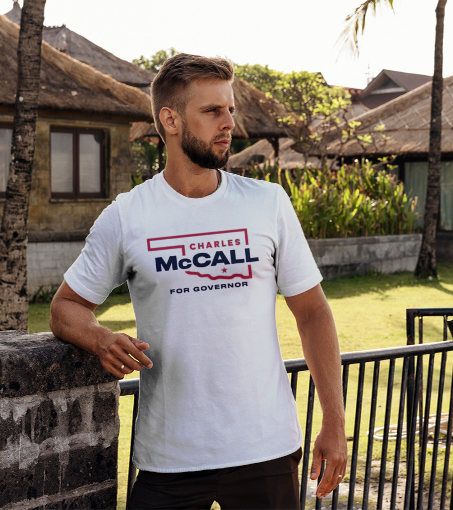 Charles McCall Oklahoma Governor 2026 Election Campaign T-Shirt