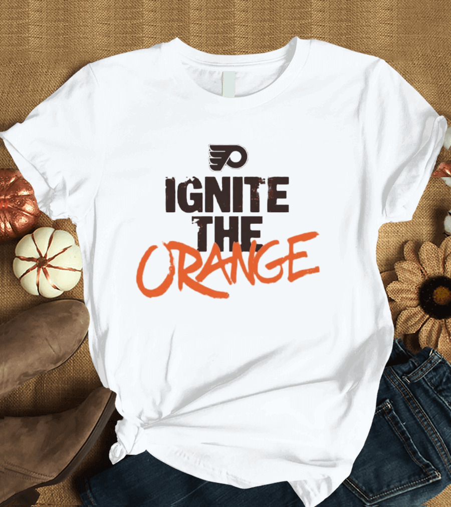 Flyers Ignite The Orange Enthusiasm T-Shirt