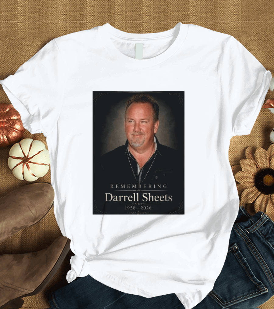 Remembering Darrell Sheets 1958 2026 Memorial T-Shirt