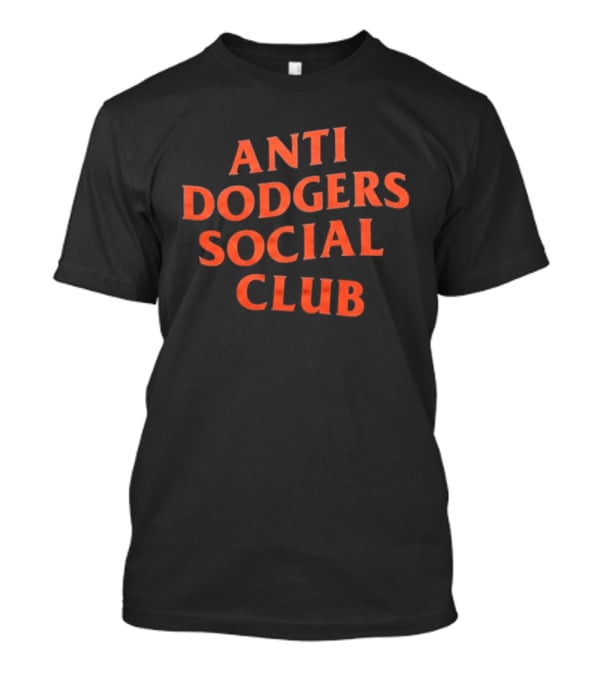 Anti Dodgers Social Club Trendy Baseball Rivalry T-Shirt