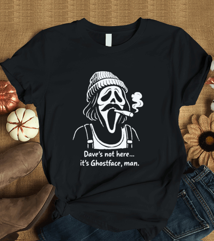Dave's Not Here It's Ghostface Man Smoking Beanie T-Shirt