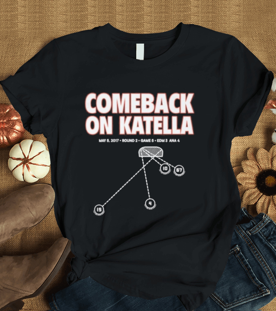 Comeback On Katella Local 209 Round 2 Game 5 Road Atl 3 T-Shirt