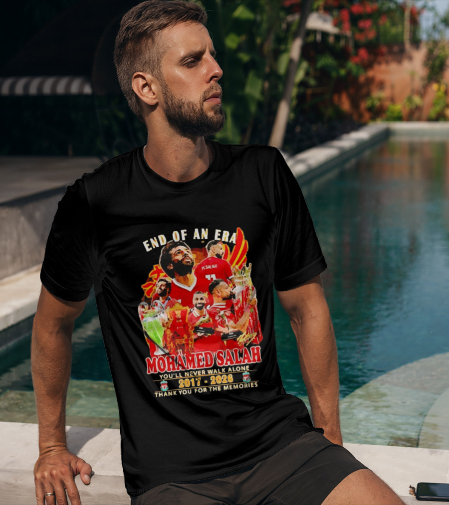 End Of An Era Mohamed Salah You'll Never Walk Alone 2017 2026 Thank You For The Memories T-Shirt