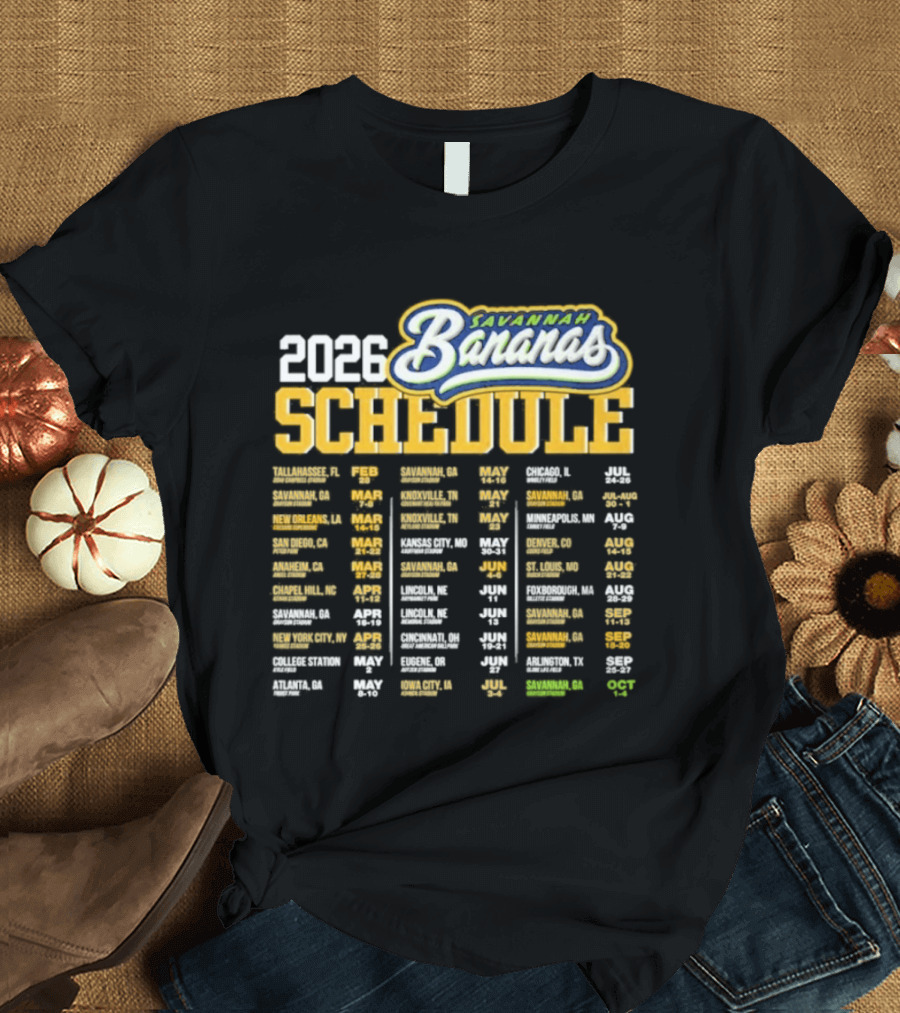 Savannah Bananas 2026 World Tour Schedule Dates And Locations T-Shirt