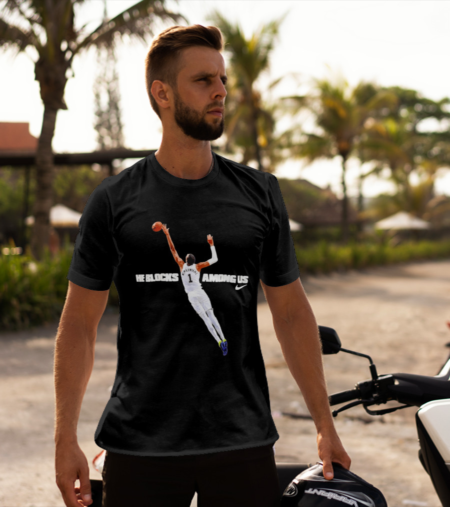 Victor Wembanyama He Blocks Among Us Number 1 Nike Basketball 2026 T-Shirt
