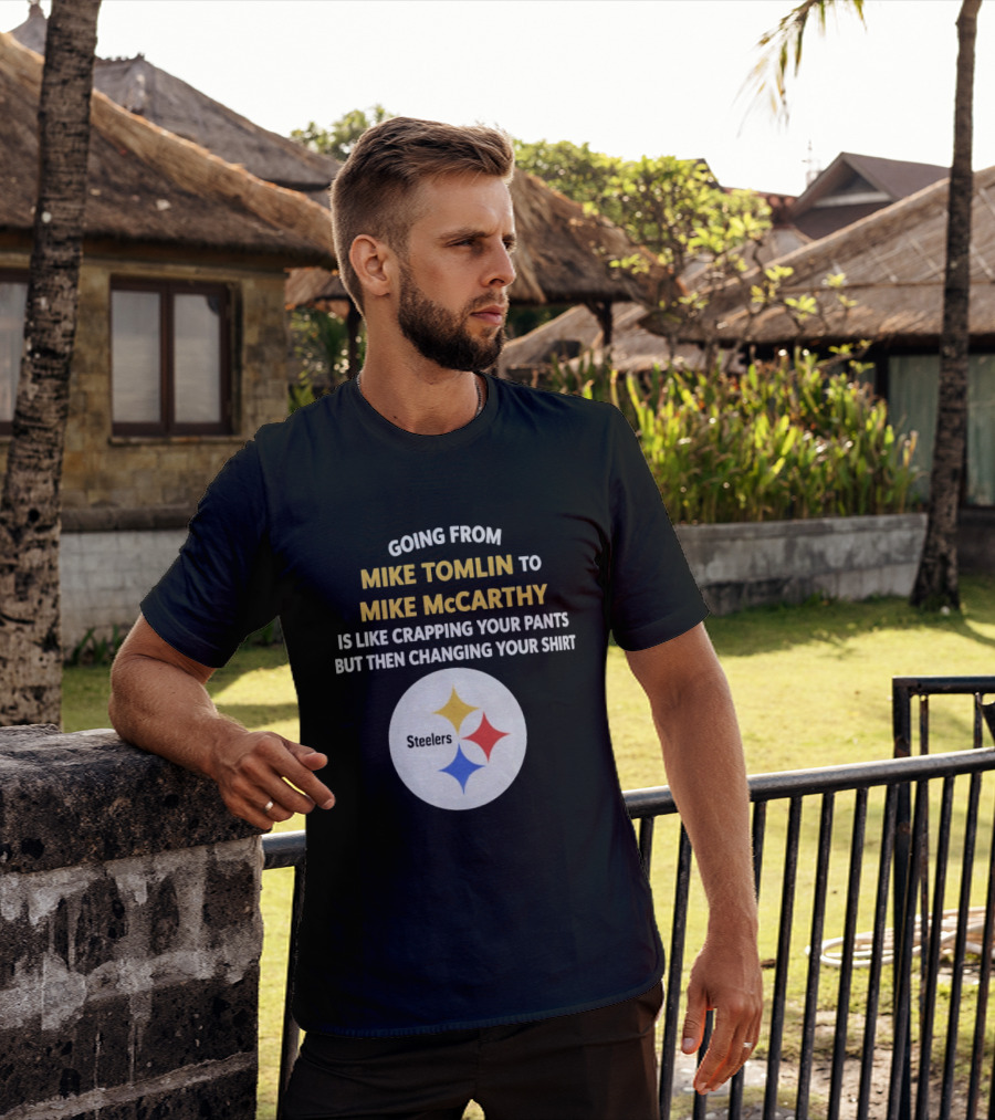 Going From Mike Tomlin To Mike McCarthy Is Like Crapping Your Pants But Then Changing Your Steelers T-Shirt