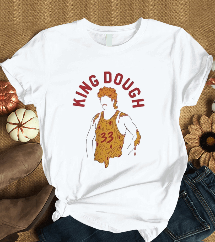 King Dough 33 Pizza Basketball T-Shirt