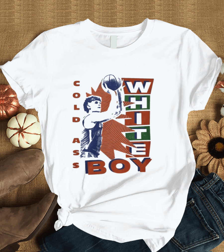 Thomas Haugh Cold Ass White Boy Basketball T-Shirt