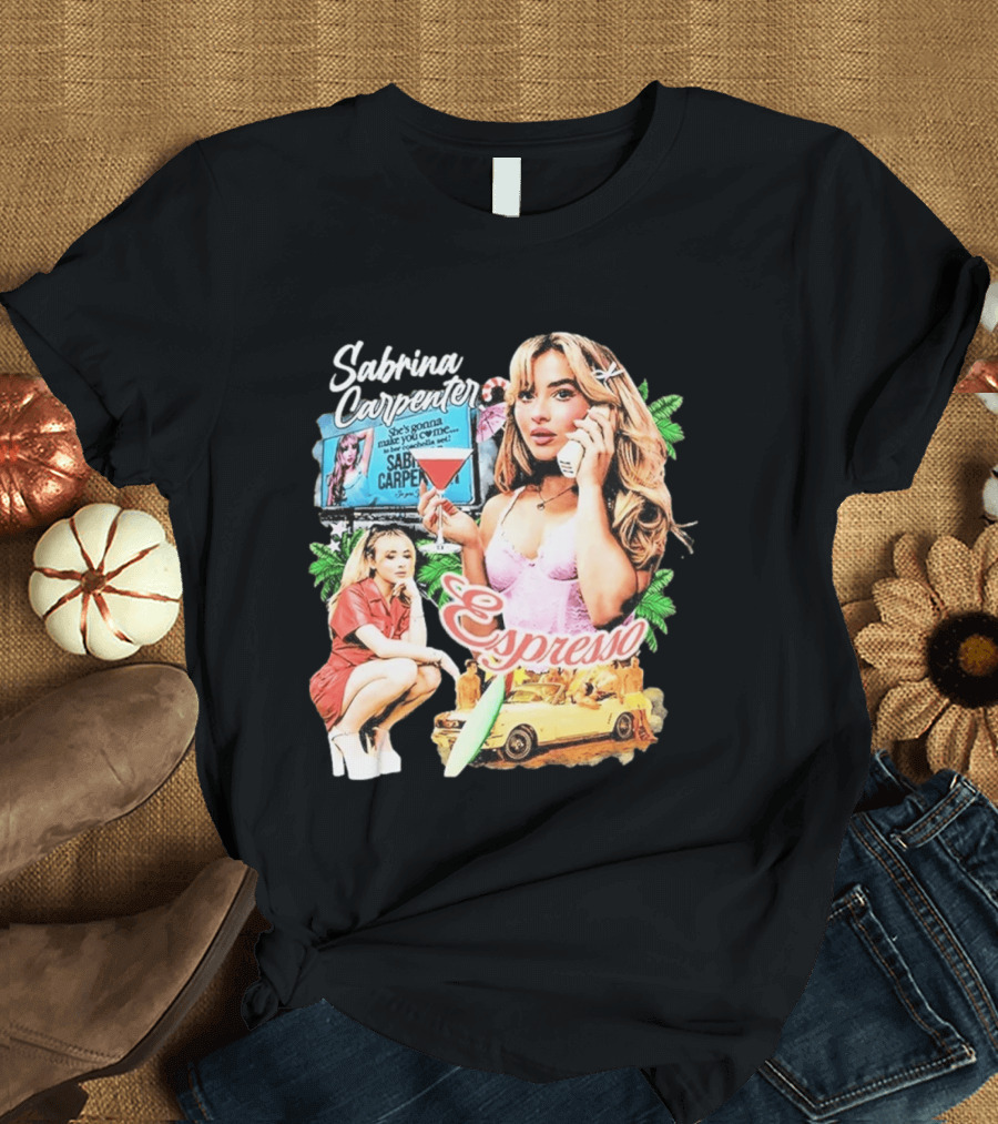 Sabrina Carpenter Espresso She's Gonna Make You Come Surf Vibes T-Shirt