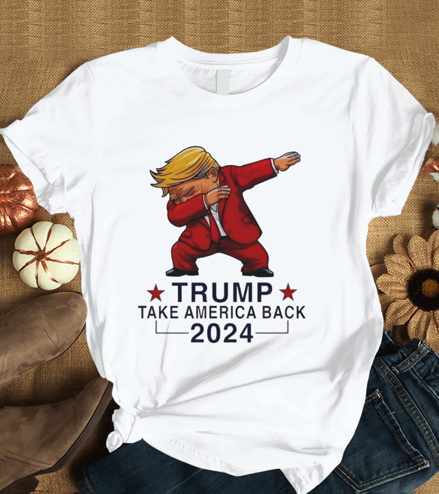 Trump Dabbing Take America Back 2024 T-Shirt