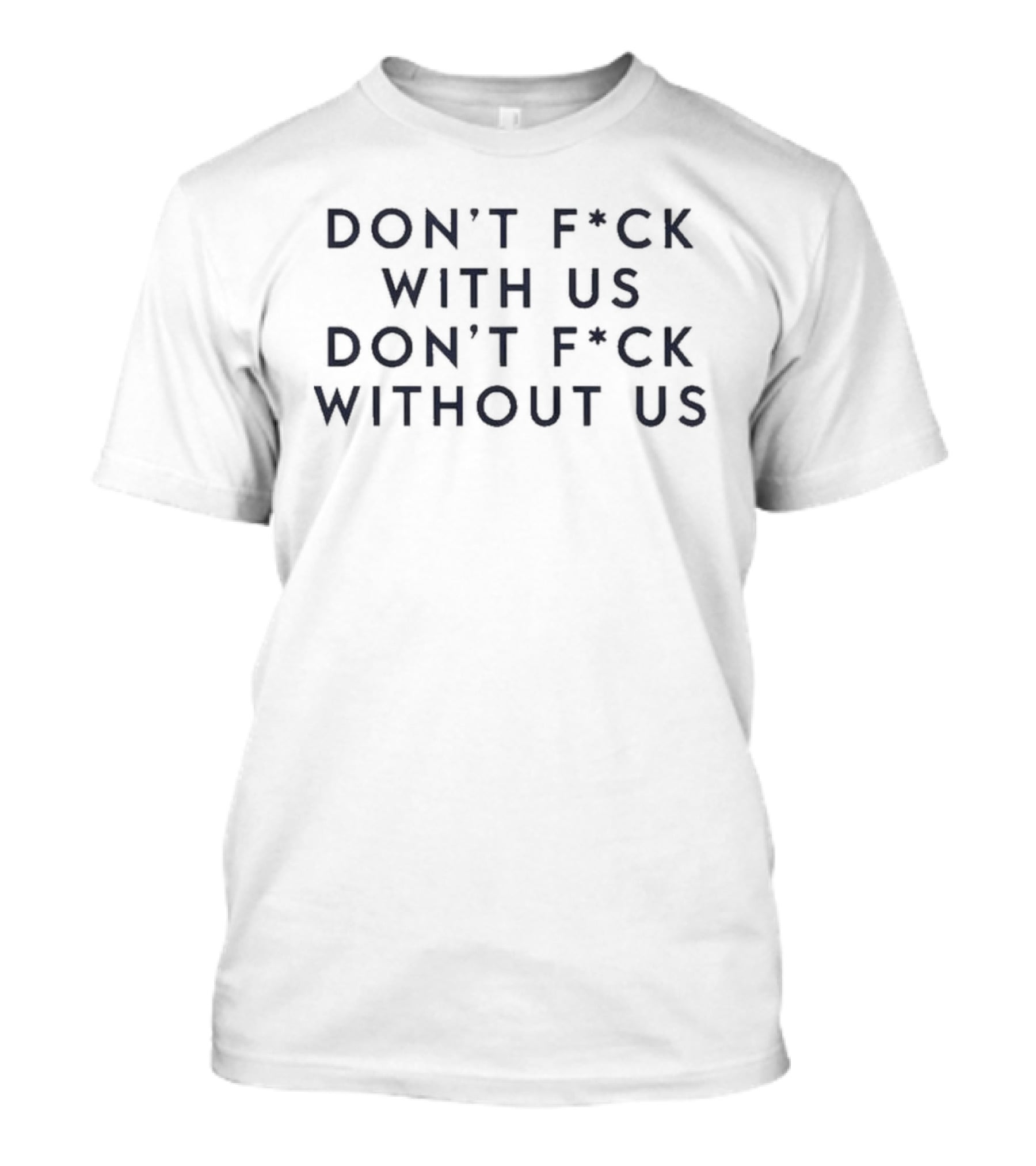 Olivia Wilde Don't Fck With Us Don't Fck Without Us Empowerment T-Shirt