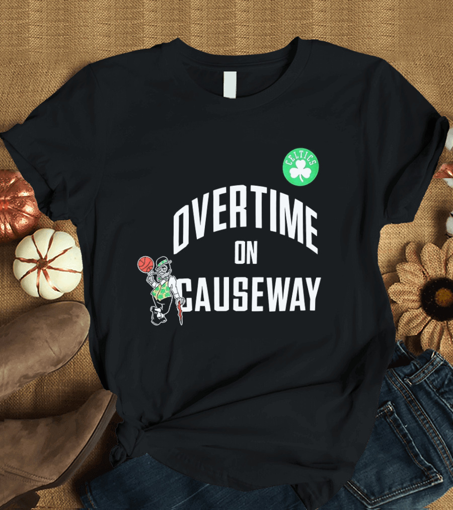 Boston Celtics Overtime On Causeway NBA Team T-Shirt