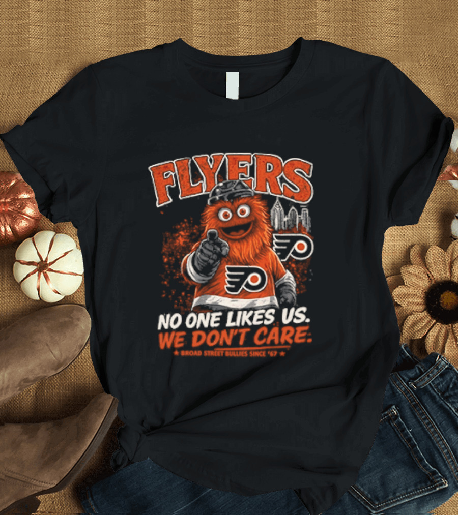 Philadelphia Flyers Gritty No One Likes Us We Don't Care T-Shirt