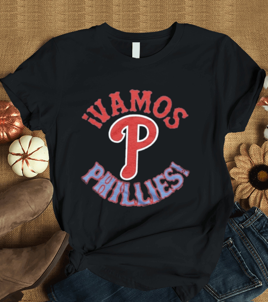 Philadelphia Phillies MLB Vamos Phillies Enthusiastic Team Spirit T-Shirt