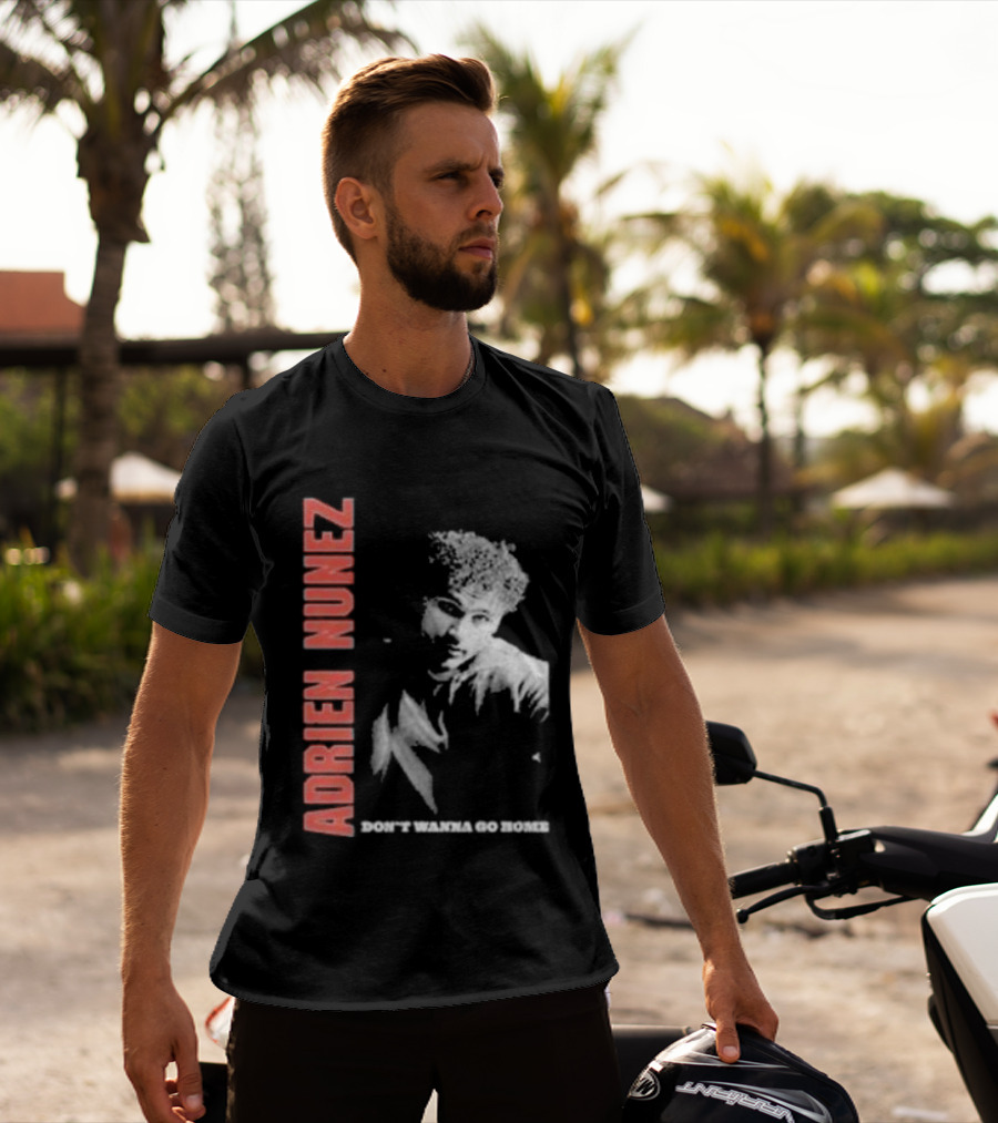 Adrien Nunez Don't Wanna Go Home Tour 2025 Bold Typographic Style Image T-Shirt