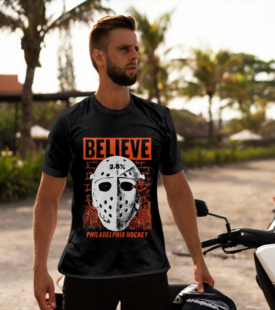 Believe 3.8 Percent Mask Philadelphia Hockey NHL Flyers 2026 T-Shirt