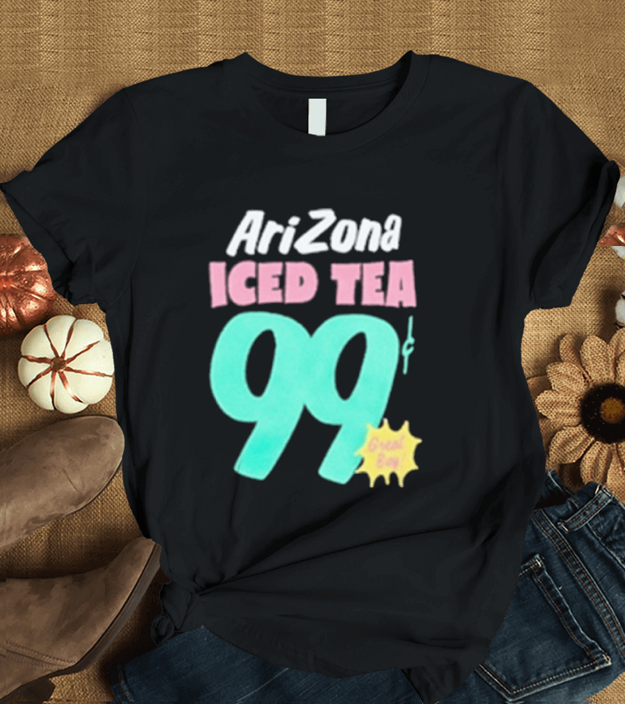 Arizona Iced Tea 99 Cents Great Buy T-Shirt
