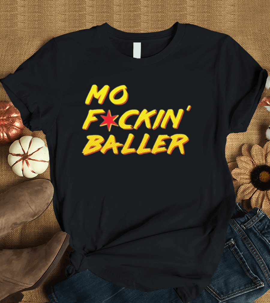 Mo F Ckin' Baller Star Red Yellow T-Shirt