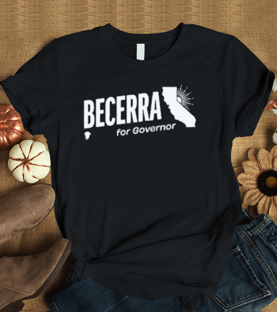 Becerra For Governor Xavier Becerra 2026 California Map Sunburst T-Shirt