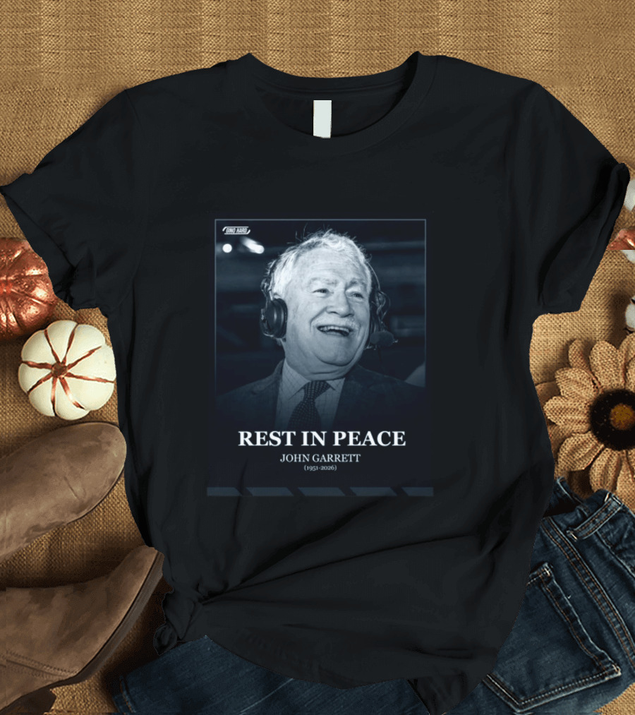 Rest In Peace John Garrett 1951 2026 Commemorative T-Shirt
