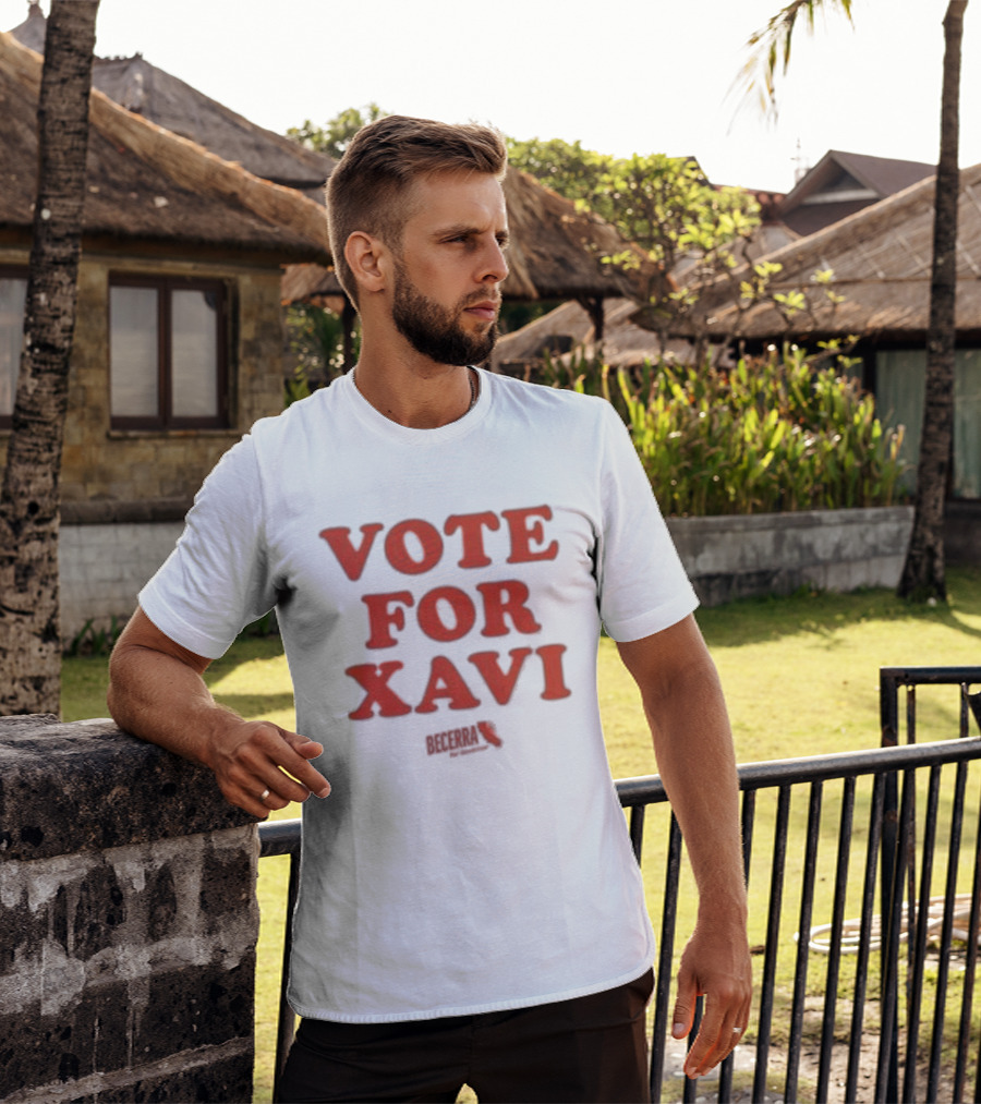 Vote For Xavi Xavier Becerra Election T-Shirt