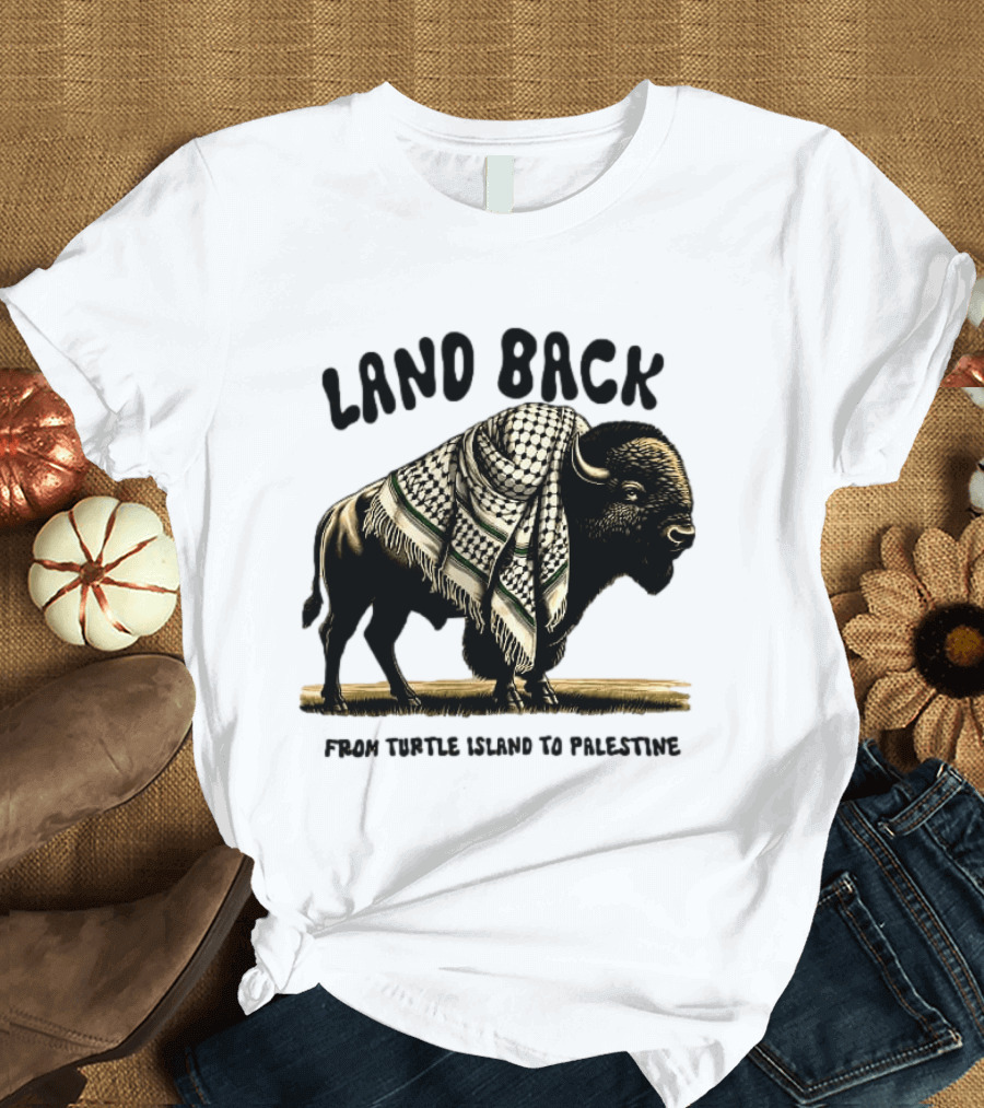 Land Back From Turtle Island To Palestine Buffalo Wrapped In Keffiyeh T-Shirt