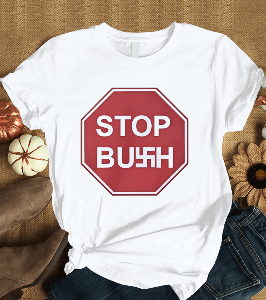 STOP BUSH Swastika Sign Octagon T-Shirt
