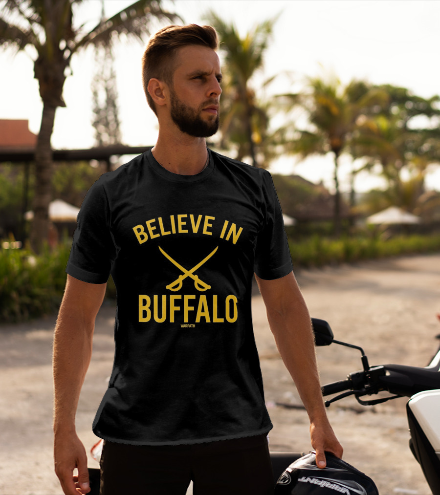 Believe In Buffalo Sabres Hockey Warpath T-Shirt