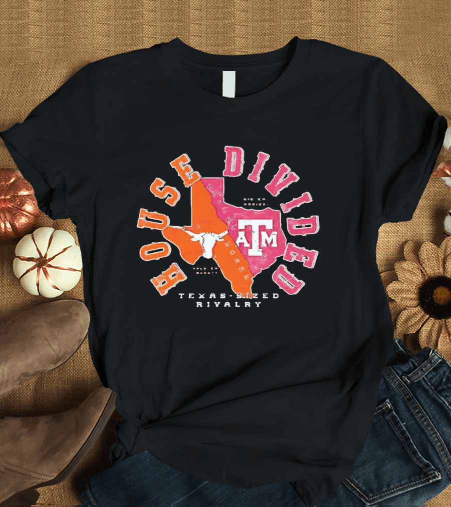 Texas A&M Vs Texas House Divided State Rivalry Gig Em Aggies Hoon Em Horn T-Shirt
