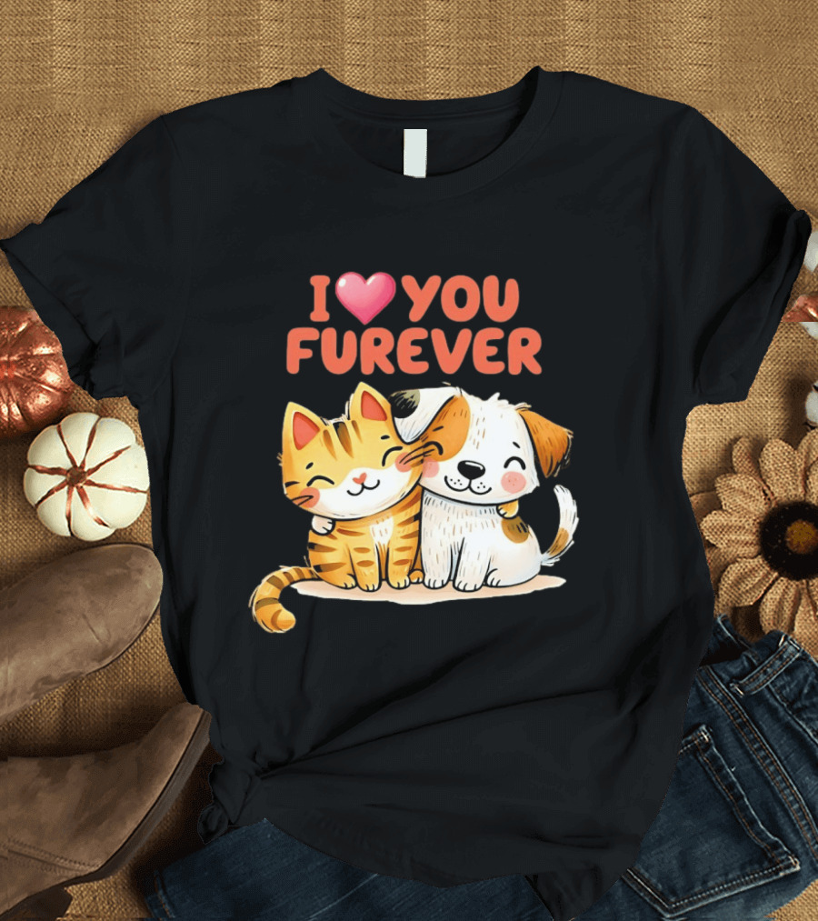I Love You Furever Cat Hugging Dog T-Shirt