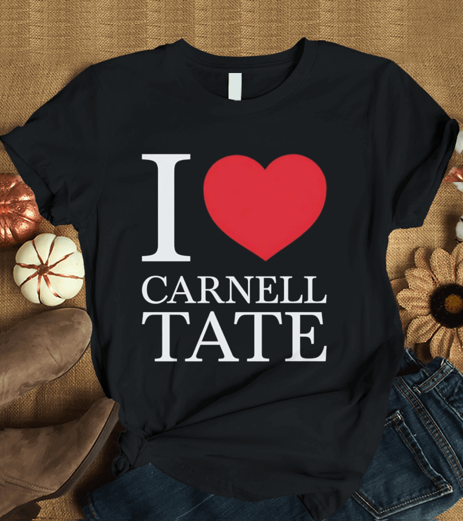 I Love Carnell Tate T-Shirt