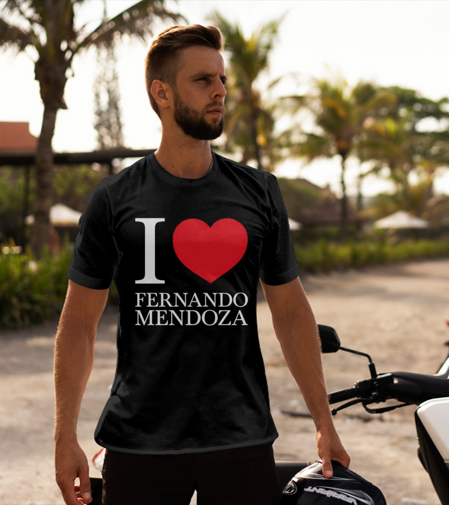 I Love Fernando Mendoza Raiders Football Fan Gear T-Shirt