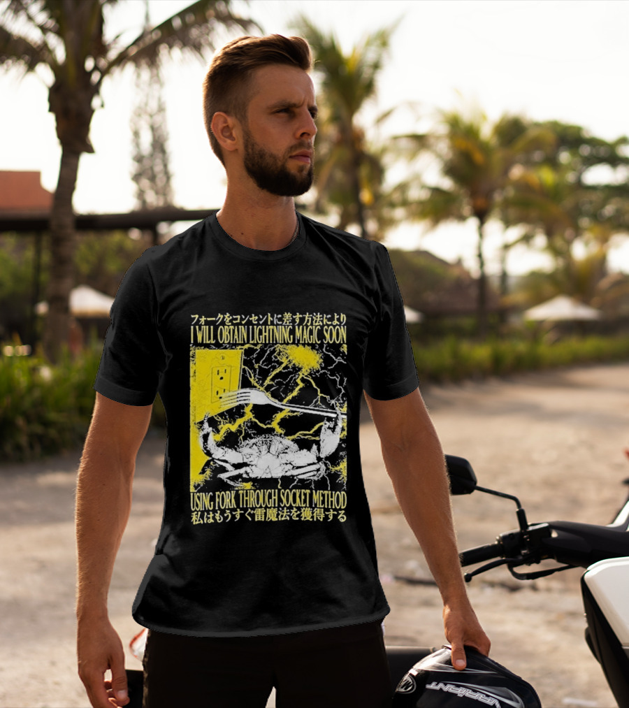 I Will Obtain Lightning Magic Soon Using Fork Through Socket Method T-Shirt