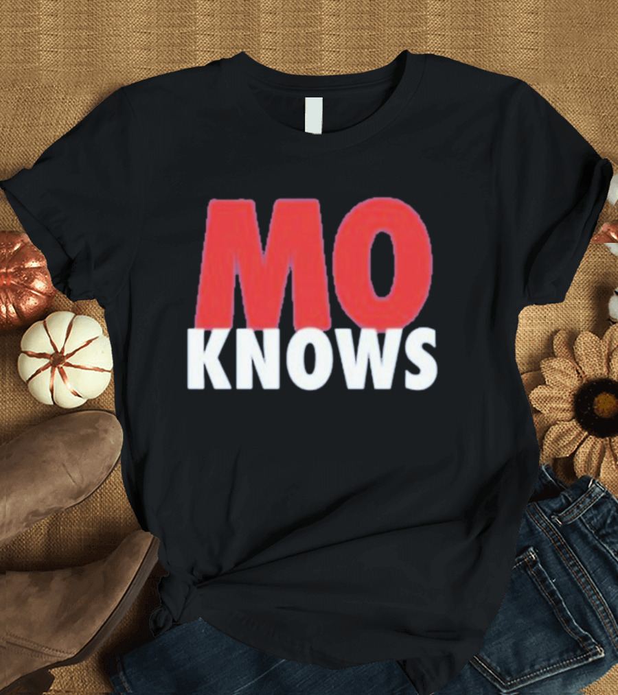 Mo Knows T-Shirt
