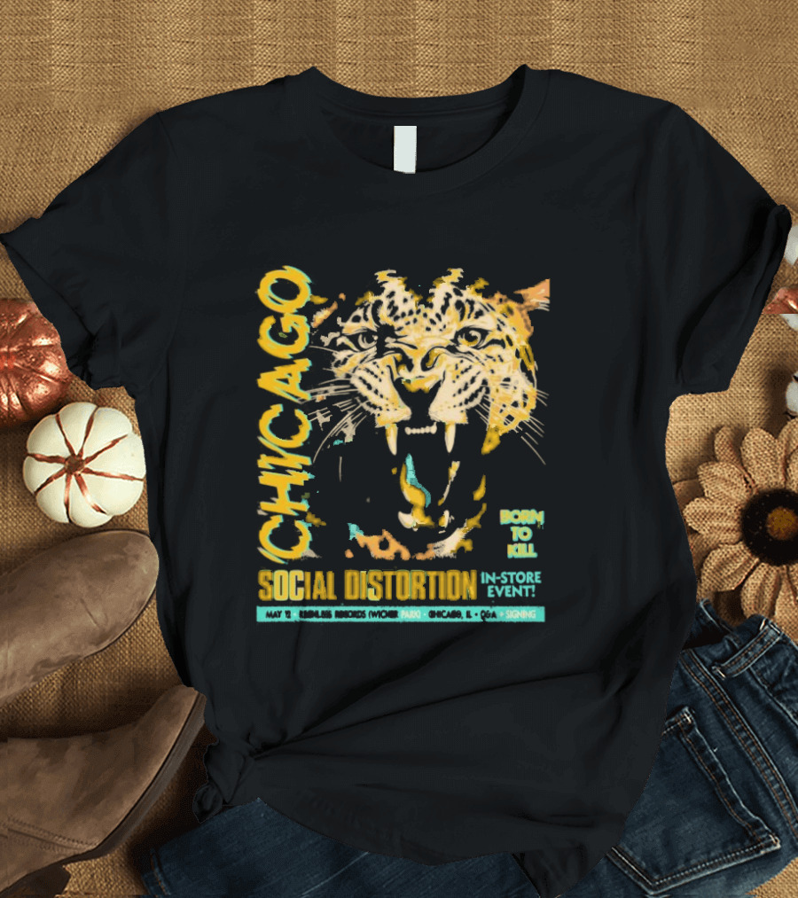 Social Distortion May 12 2025 Chicago IL Born To Kill Tiger T-Shirt