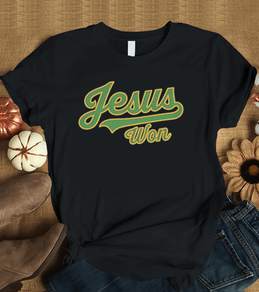 Jesus Won T-Shirt
