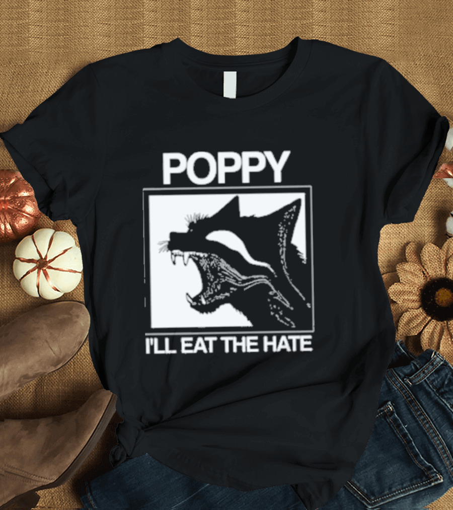 Poppy Feral I'll Eat The Hate Wolf T-Shirt