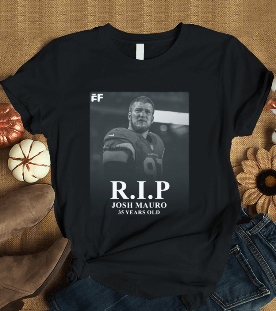 RIP Josh Mauro 97 Cardinals Tribute FF Logo 35 Years Old T-Shirt