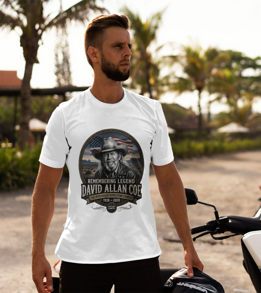 David Allan Coe Remembering Legend The Mysterious Rhinestone Cowboy 1939 2026 Outlaw Country T-Shirt