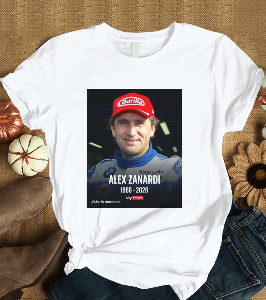 Die Sportwelt Trauert Um Ein Ganz Großes Vorbild Ruhe In Frieden Alex Zanardi 1966 2026 BMW Team Racing Sky News Barilla T-Shirt