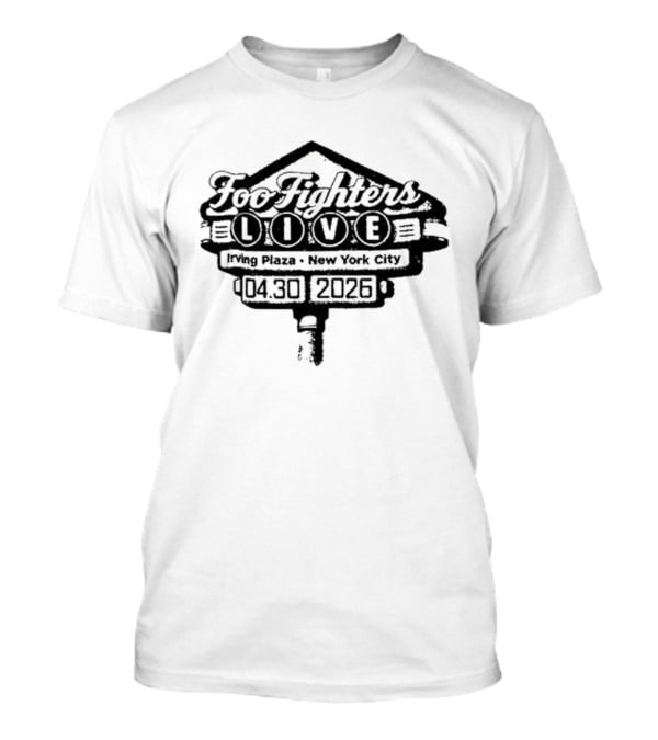 Foo Fighters Live Irving Plaza New York City 04 30 2026 T-Shirt
